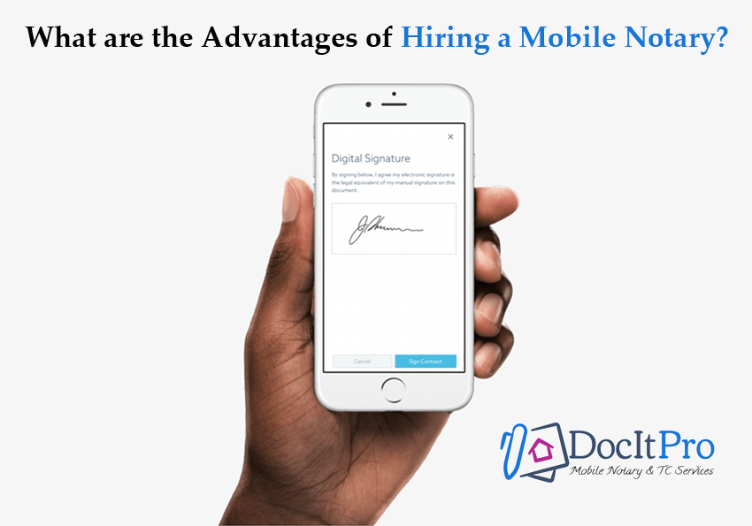 Read more about the article What are the Advantages of Hiring a Mobile Notary?
